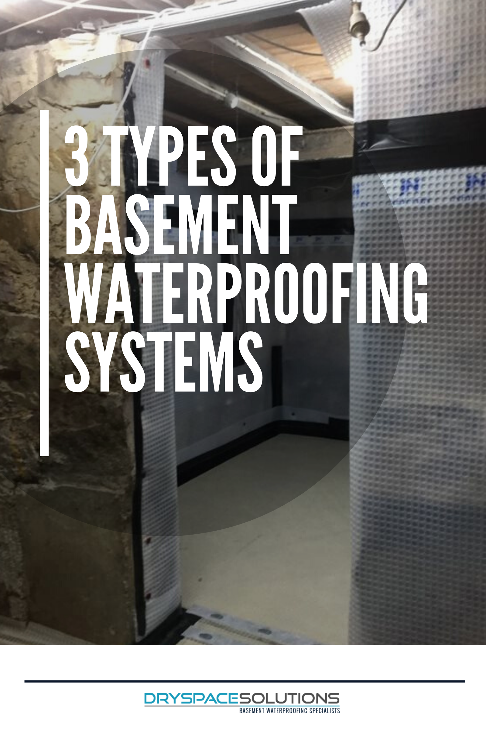 3 Types of Basement Waterproofing Systems